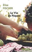 Le vin de Pâques, Roman