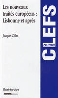 les nouveaux traités européens : lisbonne et après, Lisbonne et après