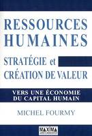 Ressources humaines, stratégie et création de valeur, Le nouveau management