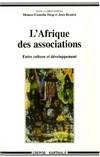 L'Afrique des associations - entre culture et développement, entre culture et développement