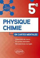Physique-Chimie - Cinquième, 12 cartes mentales et 156 exercices corrigés