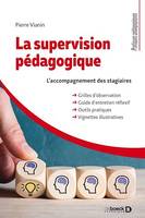 La supervision pédagogique : L'accompagnement des stagiaires, Guide d'observation et d'entretien de formation lors de la visite de classe
