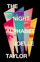 The Night Alphabet, the electrifying debut novel from the award-winning poet