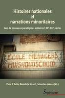 Histoires nationales et narrations minoritaires, Vers de nouveaux paradigmes scolaires ? XXe-XXIe siècles