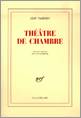 Théâtre, I : Théâtre de chambre, Volume 1, Théâtre de chambre