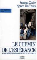 Le chemin de l'espérance, à la lumière de la parole de Dieu et du concile