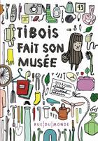 TIBOIS FAIT SON MUSEE