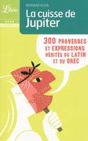 La cuisse de Jupiter, 300 proverbes et expressions hérités du latin et du grec