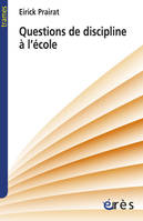 Questions de discipline à l'école et ailleurs