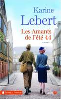 Les amants de l'été 44, LES AMANTS DE L'ETE 44, Roman