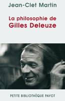 La philosophie de gilles deleuze - 1ere ed