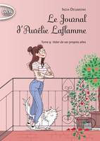 Le journal d'Aurélie Laflamme, 9, Voler de ses propres ailes