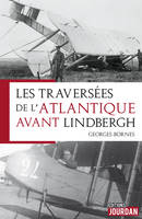 La traversée de l'Atlantique avant Lindbergh