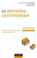 Le debriefing psychologique, Pratique, bilan et évolution des soins