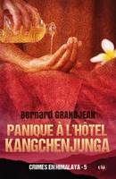 Crimes en Himalaya, 5, Panique à l'hôtel Kangchenjunga, Crimes en Himalaya 5