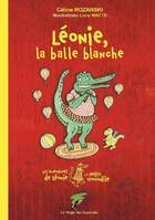 Léonie, la balle blanche - Les aventures de Léonie la petite crocodile