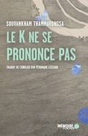 Le K ne se prononce pas