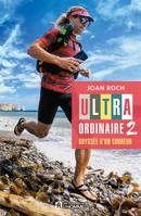 Ultra-ordinaire 2, Odyssée d'un coureur