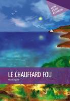 Le chauffard fou