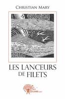 Les lanceurs de filets