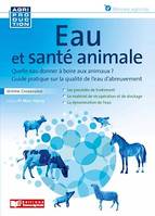 Eau et santé animale, Quelle eau donner à boire aux animaux ?