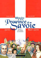 Histoire de la province de Savoie, 1, Histoire De La Province De La Savoie  - Vol.1:Des