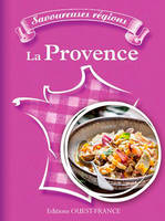 Savoureuses régions - La Provence