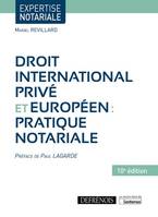 Droit international privé et européen, pratique notariale