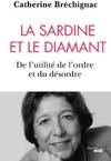 La sardine et le diamant, De l'utilité de l'ordre et du désordre