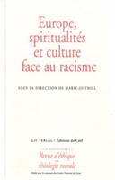 Revue d'éthique et de théologie morale 231, Europe, spiritualités et culture face au racisme : colloque international tenu au Parlement européen de Strasbourg les 28, 29 et 30 août 2003, Europe, spiritualités et culture face au racisme : colloque inter...