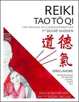 Reiki Tao Tö Qi - L'art ancestral de la guérison énergétique - Livre + DVD