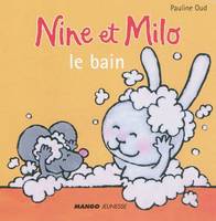 Nine et Milo, Le bain