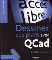 Dessiner ses plans avec QCad, Le DAO pour tous