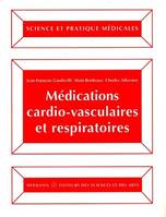 Médications cardio-vasculaires et respiratoires