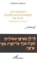 Le conflit judéo-alexandrin de 38-41, L'identité juive à l'épreuve