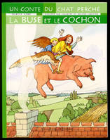 La buse et le cochon, Un conte du Chat Perché