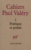 Cahiers Paul Valéry..., 1, Poétique et poésie