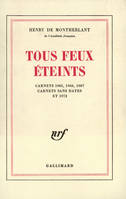 Carnets, 1965-1972, Tous feux éteints, Carnets 1965, 1966, 1967, 1972 et sans dates