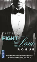 4, Fight for love - tome 4 Rogue