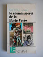 Le chemin secret de la Borie verte