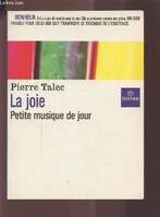 La joie, petite musique du jour, petite musique de jour