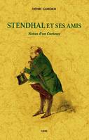 Stendhal et ses amis, Notes d'un curieux