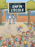 Enfin l'école - Tome 1