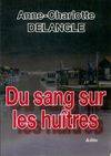 Du sang sur les huîtres