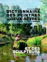 Dictionnaire des peintres des Deux-Sèvres, de naissance ou d'adoption