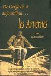 De Gergovie à aujourd'hui...Les Arvernes