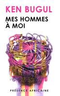 Mes hommes à moi, Roman