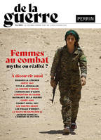 De la guerre, N°2 - Femmes au combat, mythe ou réalité ?