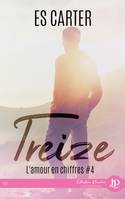 Treize, L'amour en chiffres #4