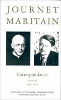 La Correspondance du cardinal Journet et de Jacques Maritain, 1930-1939, volume 2